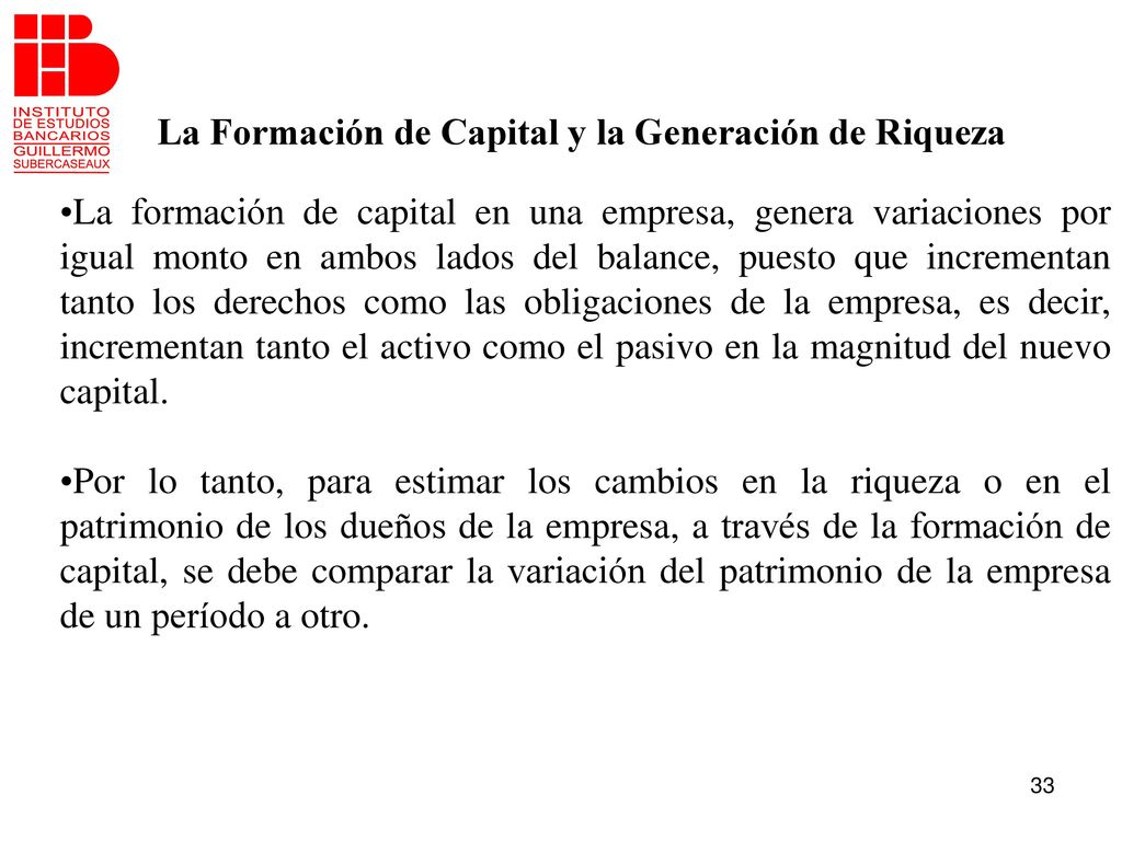 La Formación de Capital y la Generación de Riqueza