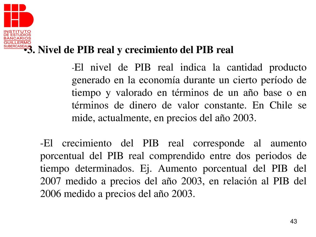3. Nivel de PIB real y crecimiento del PIB real