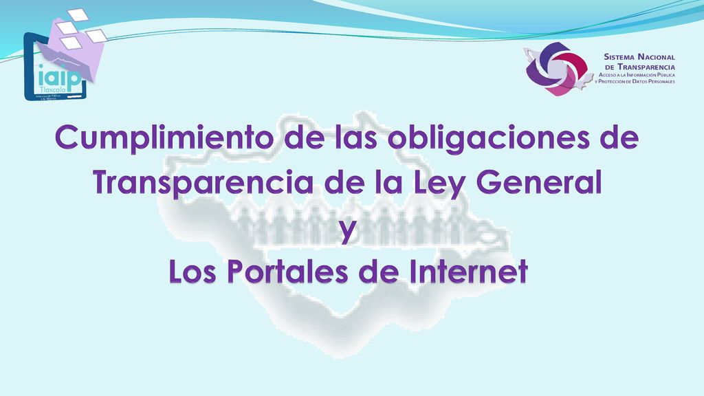 Cumplimiento de las obligaciones de Transparencia de la Ley General y Los Portales de Internet