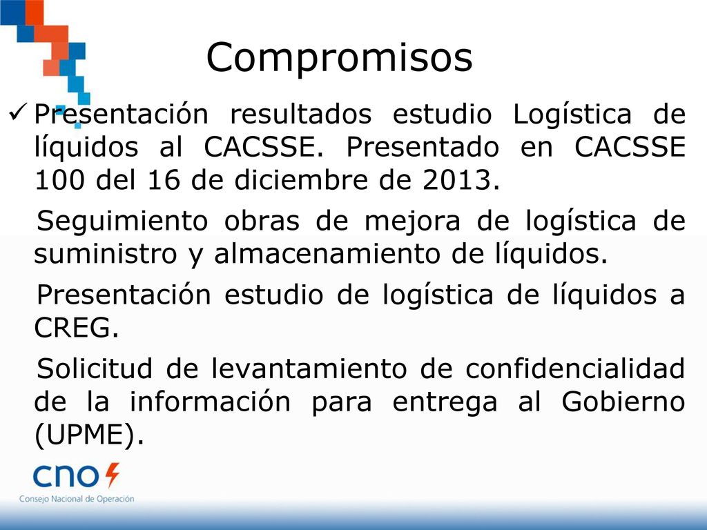 Compromisos Presentación resultados estudio Logística de líquidos al CACSSE. Presentado en CACSSE 100 del 16 de diciembre de
