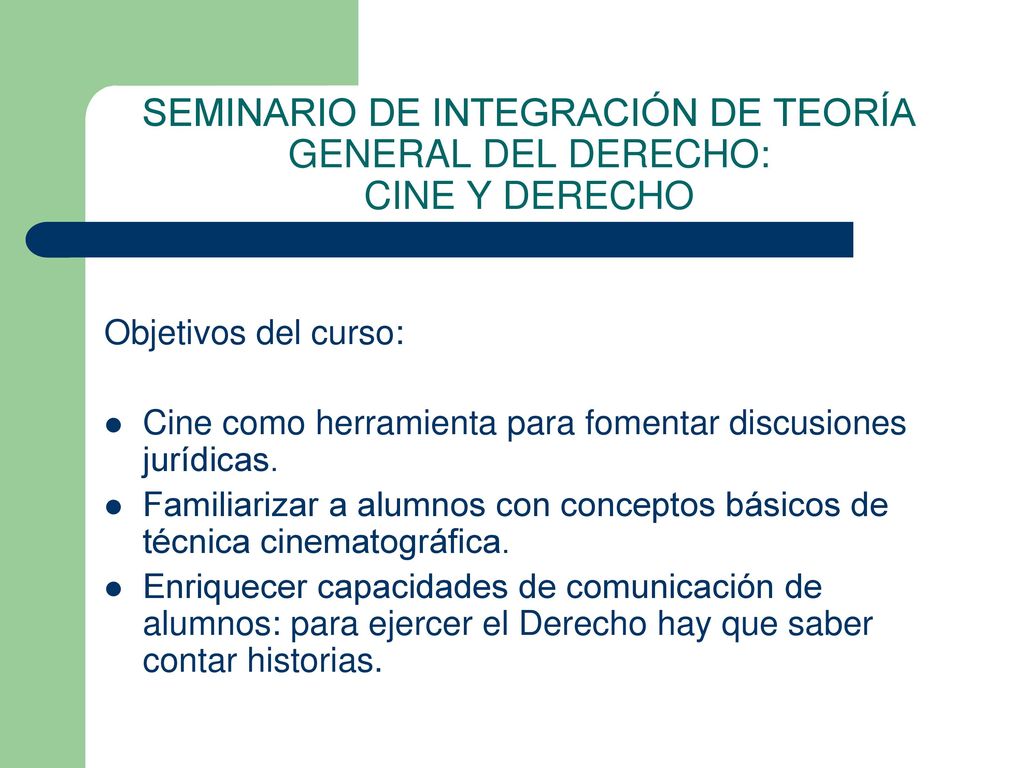 SEMINARIO DE INTEGRACIÓN DE TEORÍA GENERAL DEL DERECHO: CINE Y DERECHO