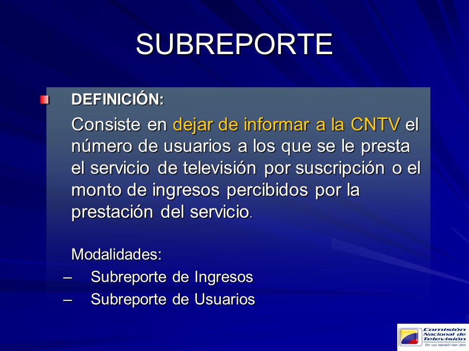 SUBREPORTE DEFINICIÓN: Subreporte de Ingresos Subreporte de Usuarios