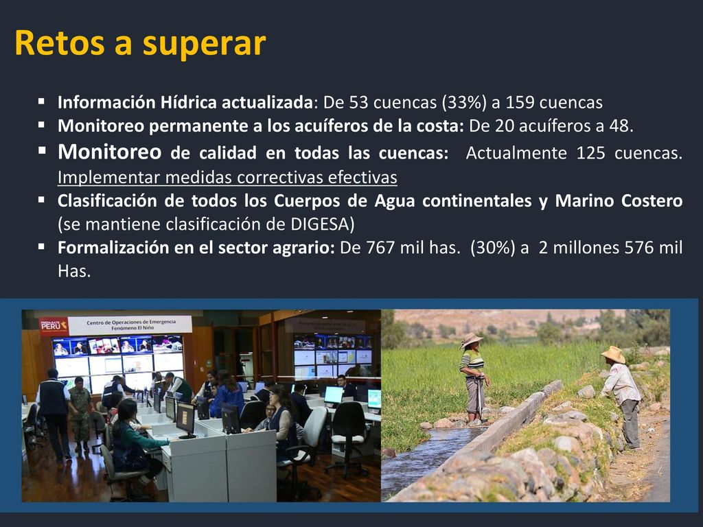 Retos a superar Información Hídrica actualizada: De 53 cuencas (33%) a 159 cuencas.