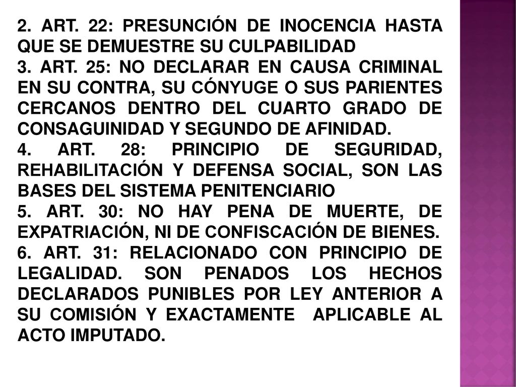 2. ART. 22: PRESUNCIÓN DE INOCENCIA HASTA QUE SE DEMUESTRE SU CULPABILIDAD