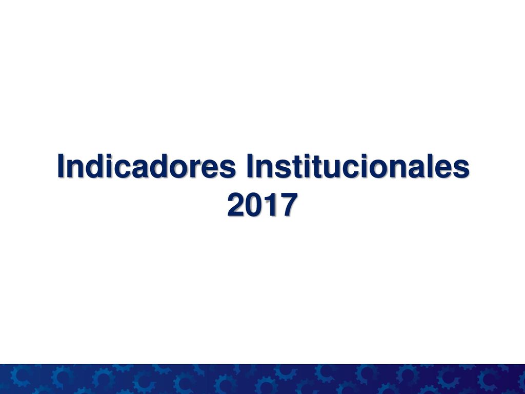 Indicadores Institucionales
