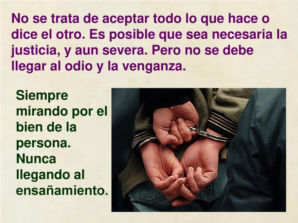 No se trata de aceptar todo lo que hace o dice el otro