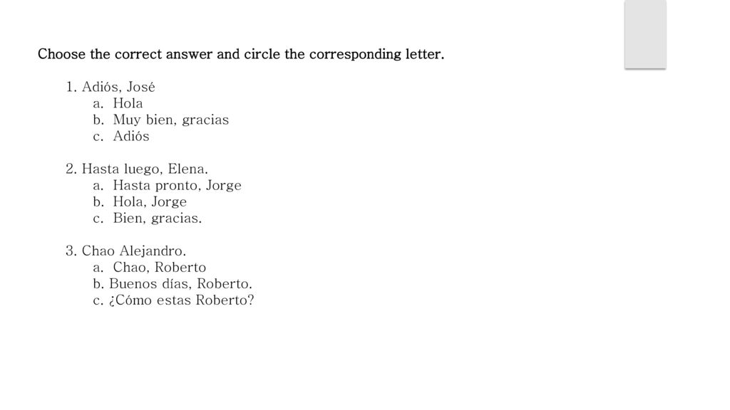 Choose the correct answer and circle the corresponding letter.