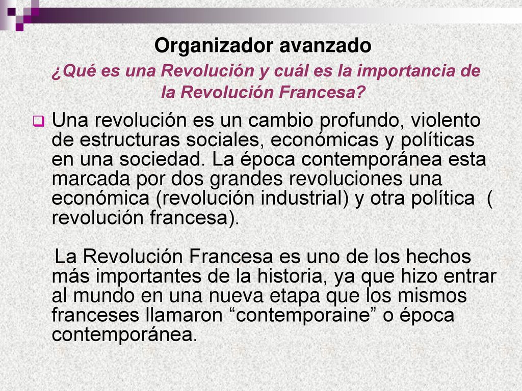Organizador avanzado ¿Qué es una Revolución y cuál es la importancia de la Revolución Francesa