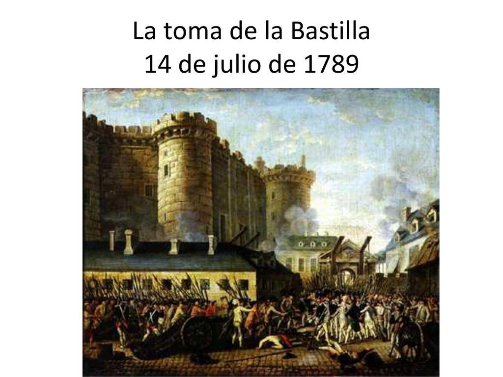 La toma de la Bastilla 14 de julio de 1789