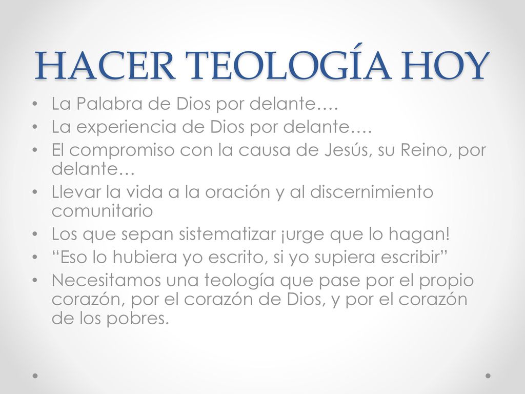 HACER TEOLOGÍA HOY La Palabra de Dios por delante….