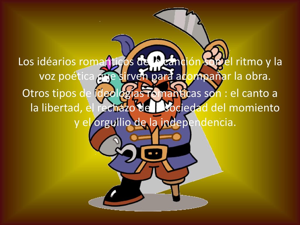Los idéarios romanticos de la canción son el ritmo y la voz poética que sirven para acompaňar la obra.