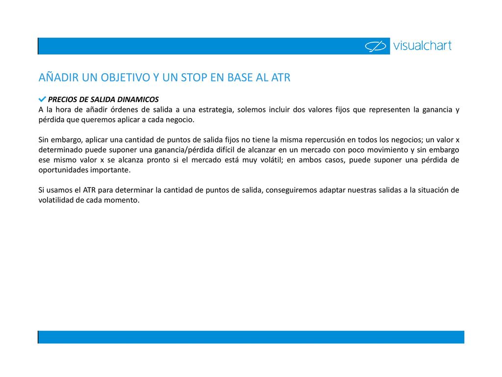AÑADIR UN OBJETIVO Y UN STOP EN BASE AL ATR