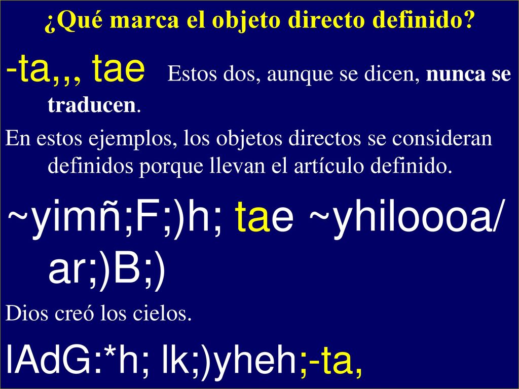 ¿Qué marca el objeto directo definido