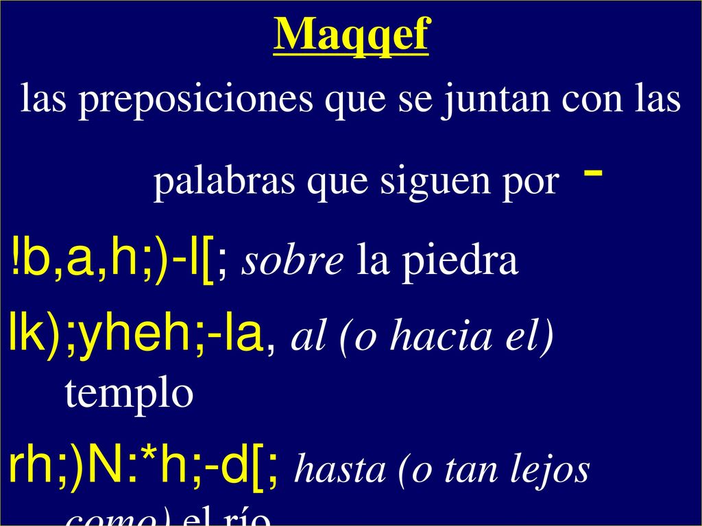 las preposiciones que se juntan con las palabras que siguen por -