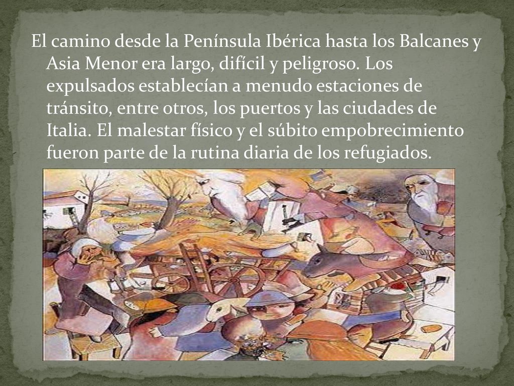 El camino desde la Península Ibérica hasta los Balcanes y Asia Menor era largo, difícil y peligroso.