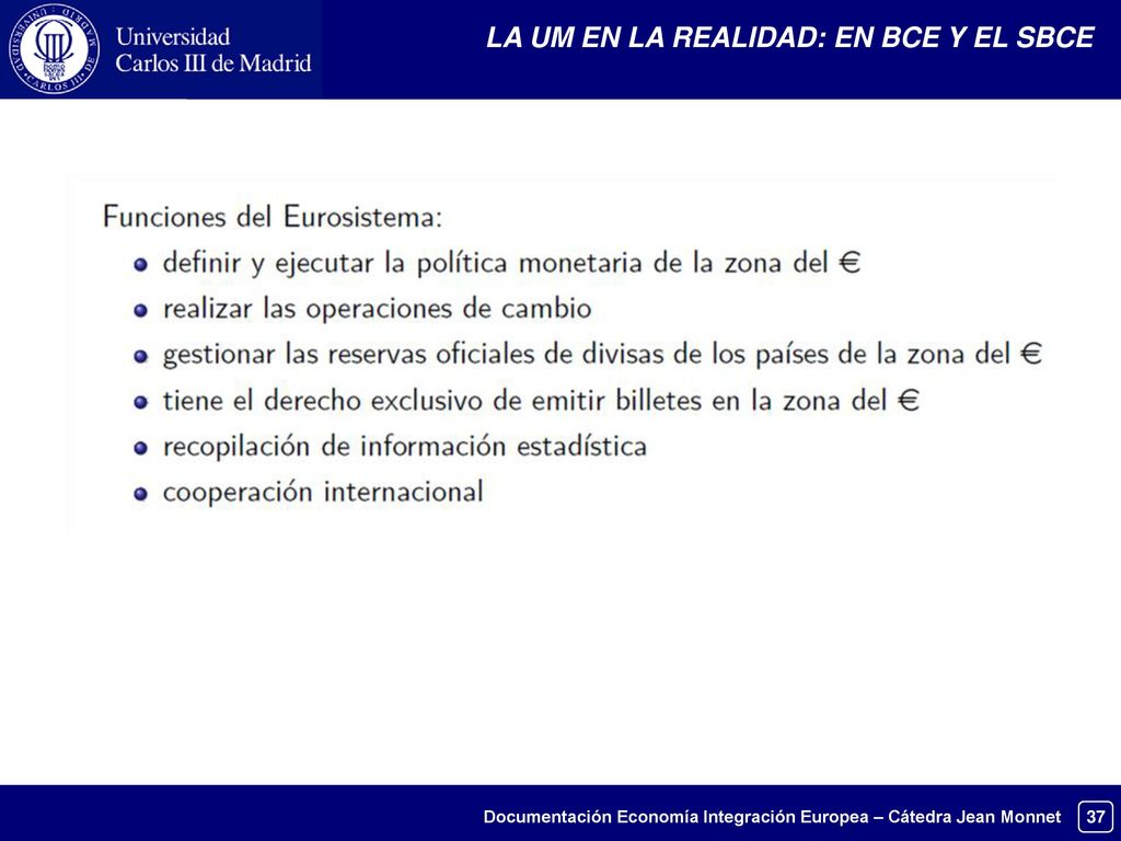 LA UM EN LA REALIDAD: EN BCE Y EL SBCE
