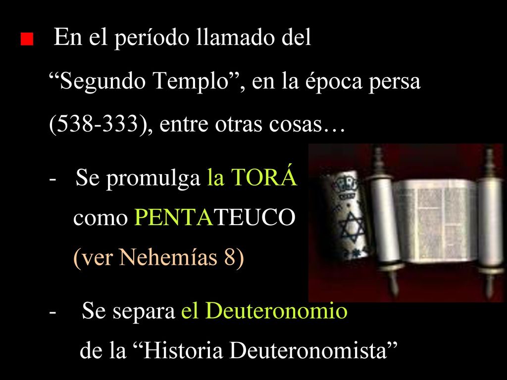 Segundo Templo , en la época persa ( ), entre otras cosas…