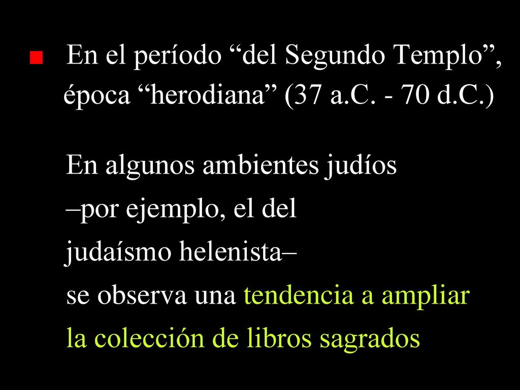 En algunos ambientes judíos –por ejemplo, el del judaísmo helenista–
