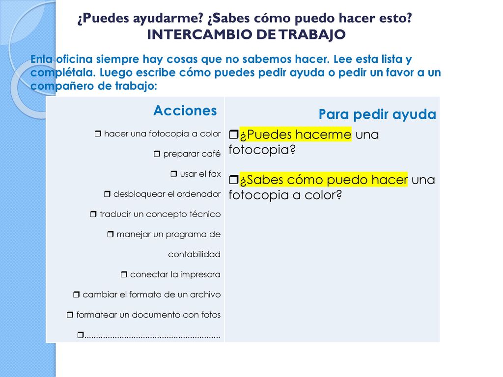 ¿Puedes ayudarme ¿Sabes cómo puedo hacer esto INTERCAMBIO DE TRABAJO