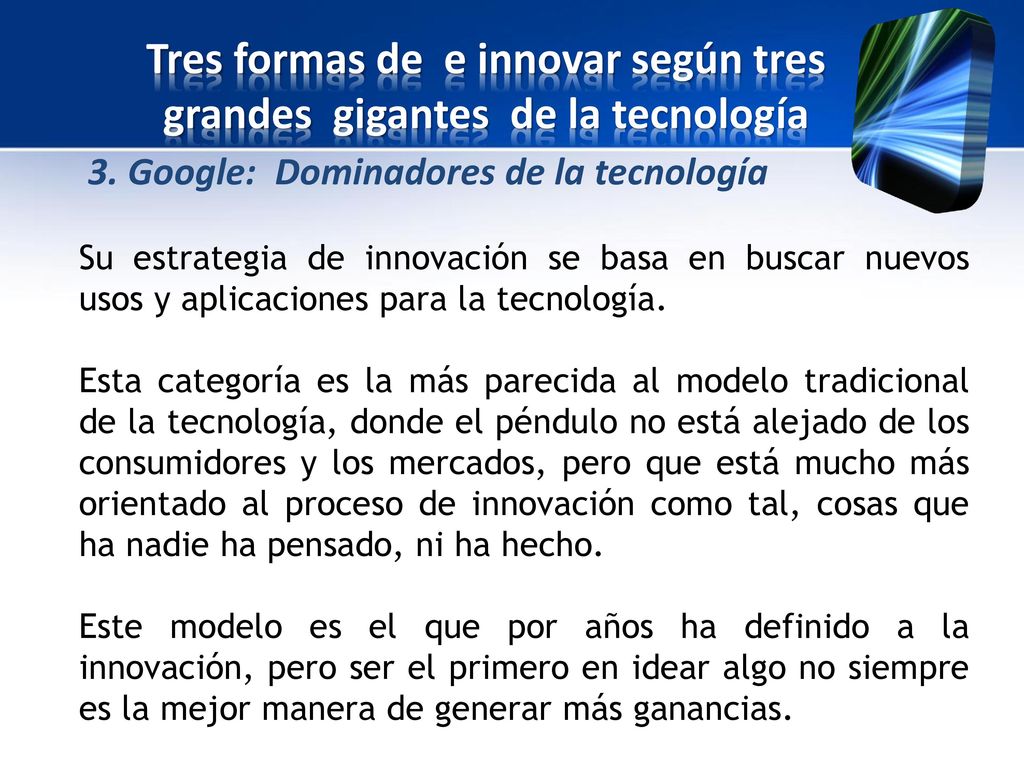Tres formas de e innovar según tres grandes gigantes de la tecnología