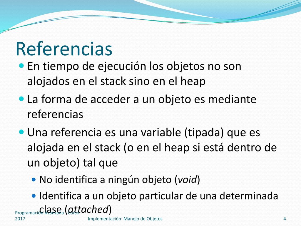 Referencias En tiempo de ejecución los objetos no son alojados en el stack sino en el heap. La forma de acceder a un objeto es mediante referencias.