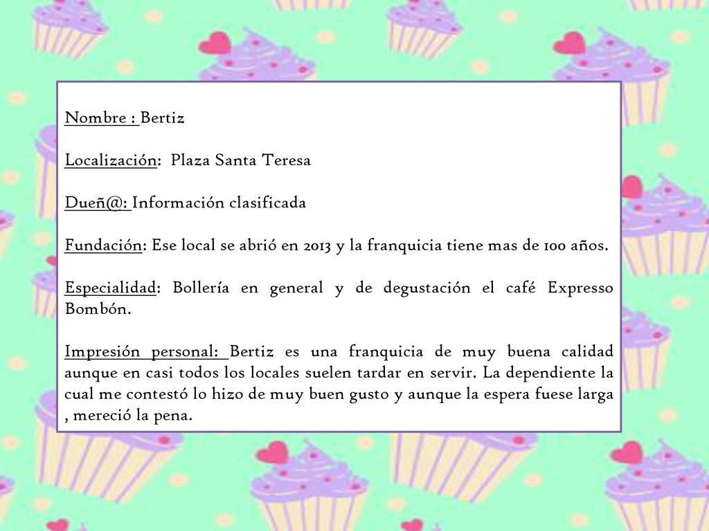 Nombre : Bertiz Localización: Plaza Santa Teresa. Información clasificada.