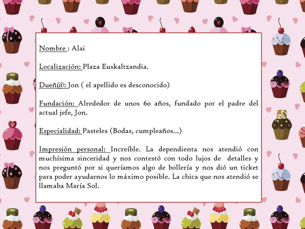 Nombre : Alai Localización: Plaza Euskaltzandia. Jon ( el apellido es desconocido)