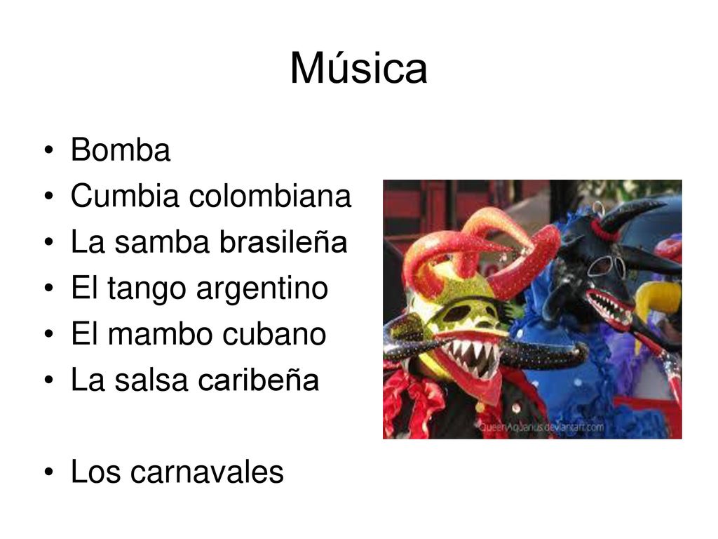 Música Bomba Cumbia colombiana La samba brasileña El tango argentino