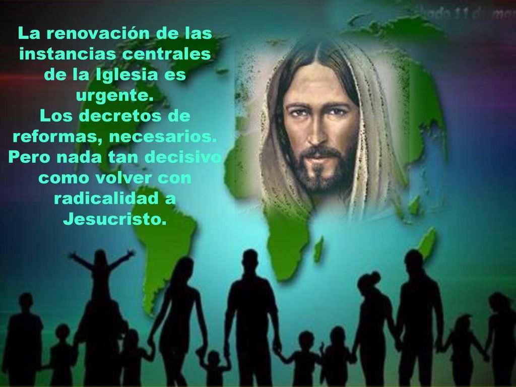 La renovación de las instancias centrales de la Iglesia es urgente.