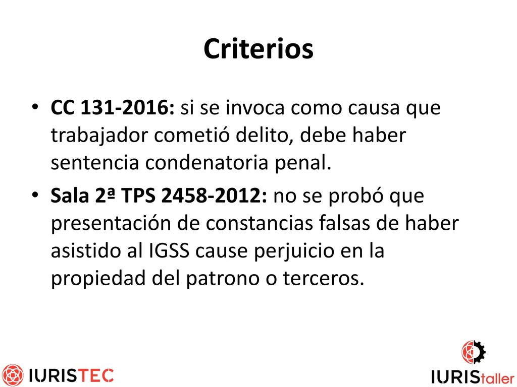 Criterios CC : si se invoca como causa que trabajador cometió delito, debe haber sentencia condenatoria penal.