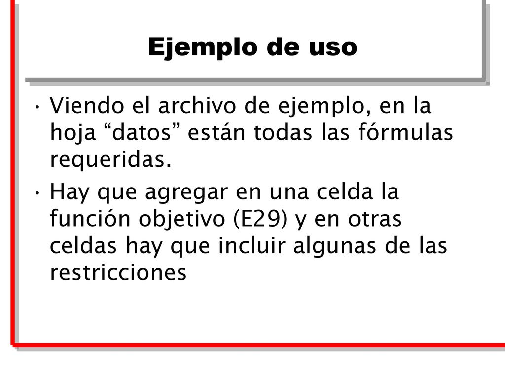 Ejemplo de uso Viendo el archivo de ejemplo, en la hoja datos están todas las fórmulas requeridas.