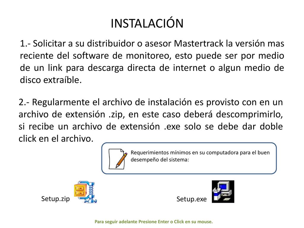 Para seguir adelante Presione Enter o Click en su mouse.