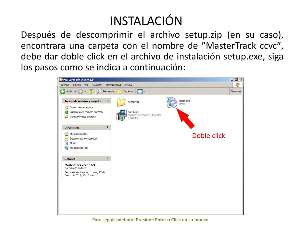 Para seguir adelante Presione Enter o Click en su mouse.