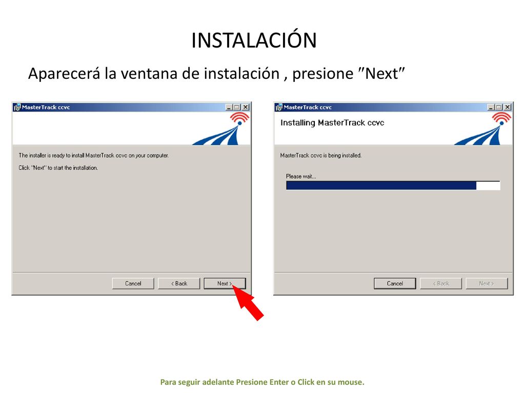 Para seguir adelante Presione Enter o Click en su mouse.