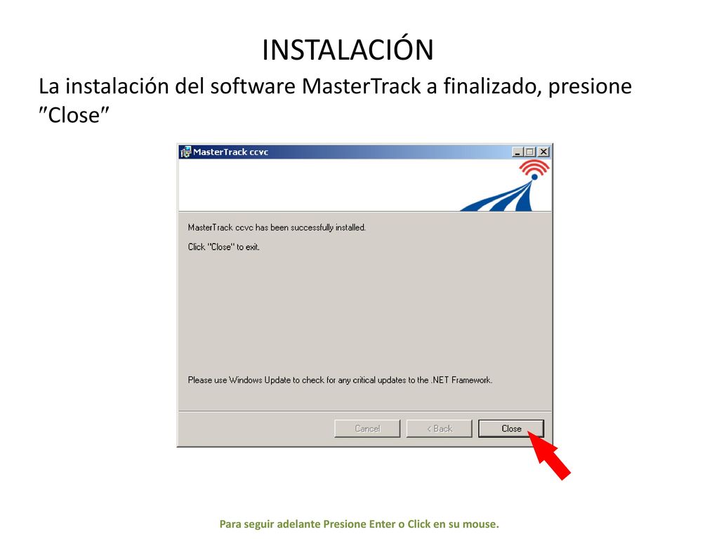 Para seguir adelante Presione Enter o Click en su mouse.