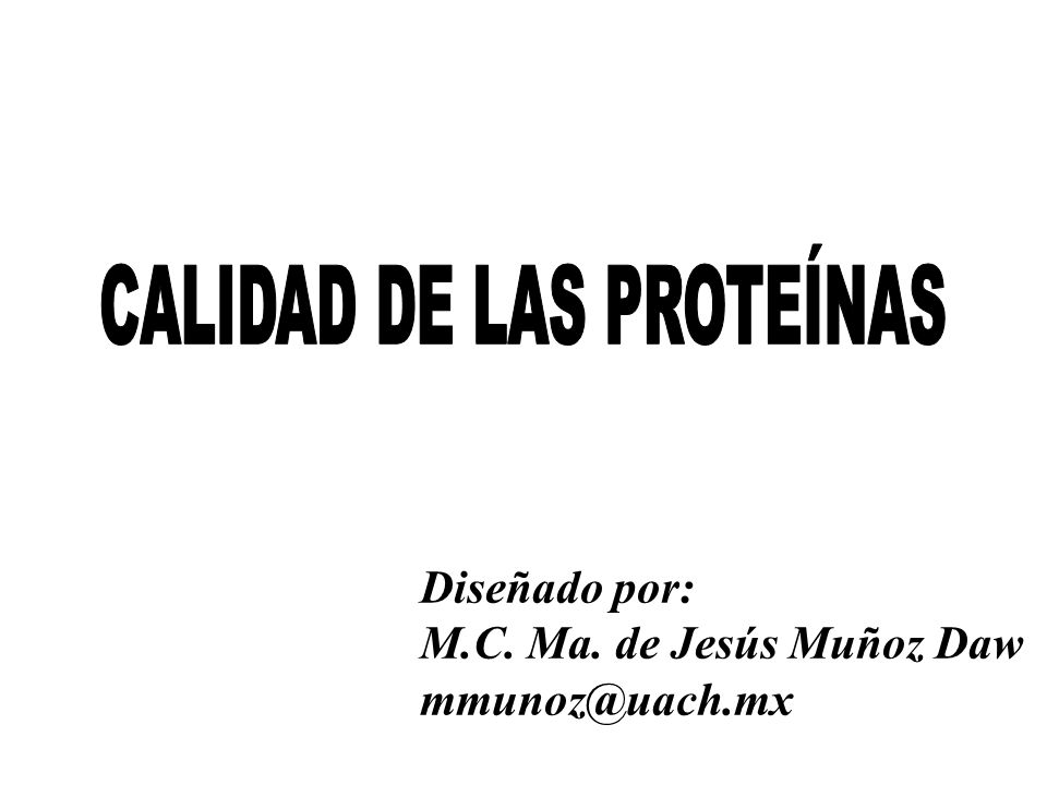 CALIDAD DE LAS PROTEÍNAS