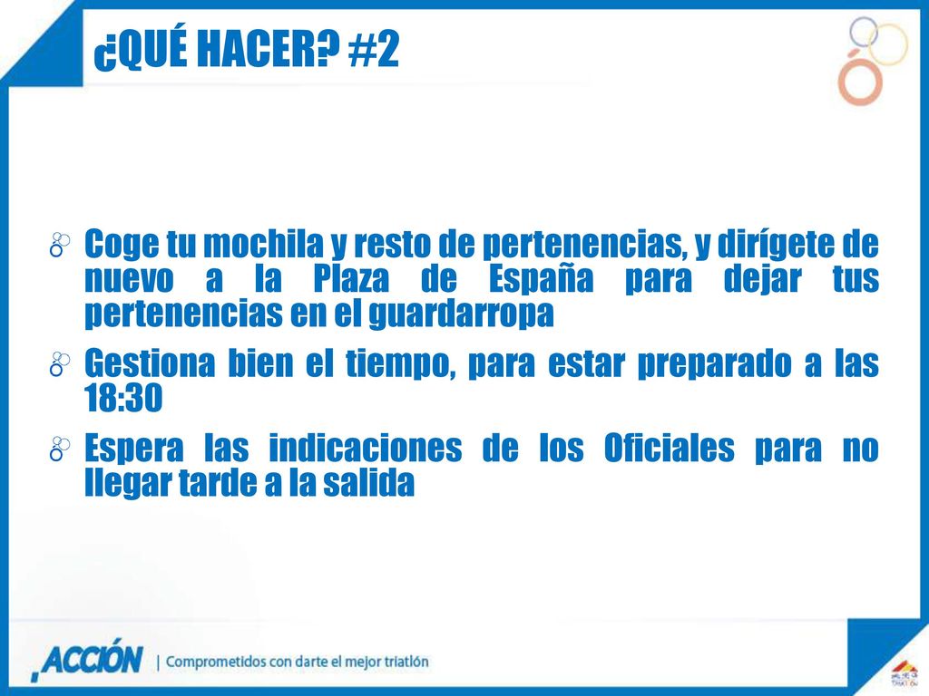 ¿Qué hacer #2 Coge tu mochila y resto de pertenencias, y dirígete de nuevo a la Plaza de España para dejar tus pertenencias en el guardarropa.