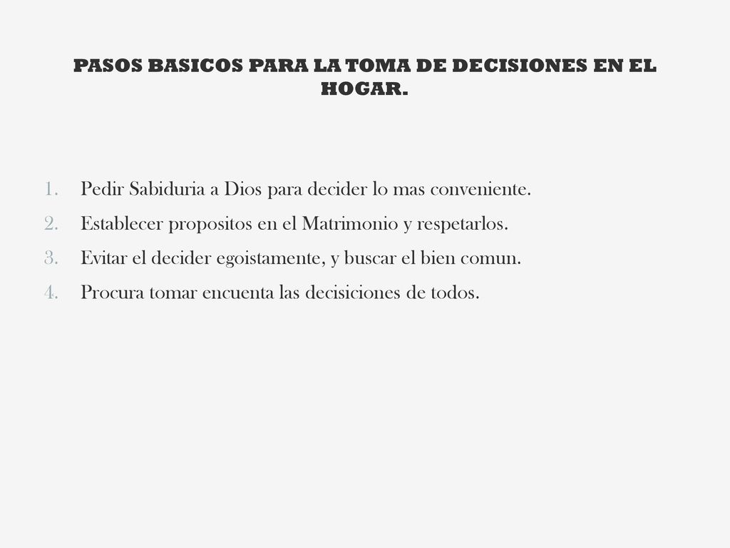 PASOS BASICOS PARA LA TOMA DE DECISIONES EN EL HOGAR.