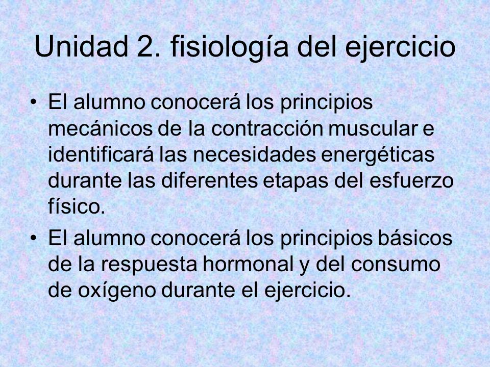 Unidad 2. fisiología del ejercicio