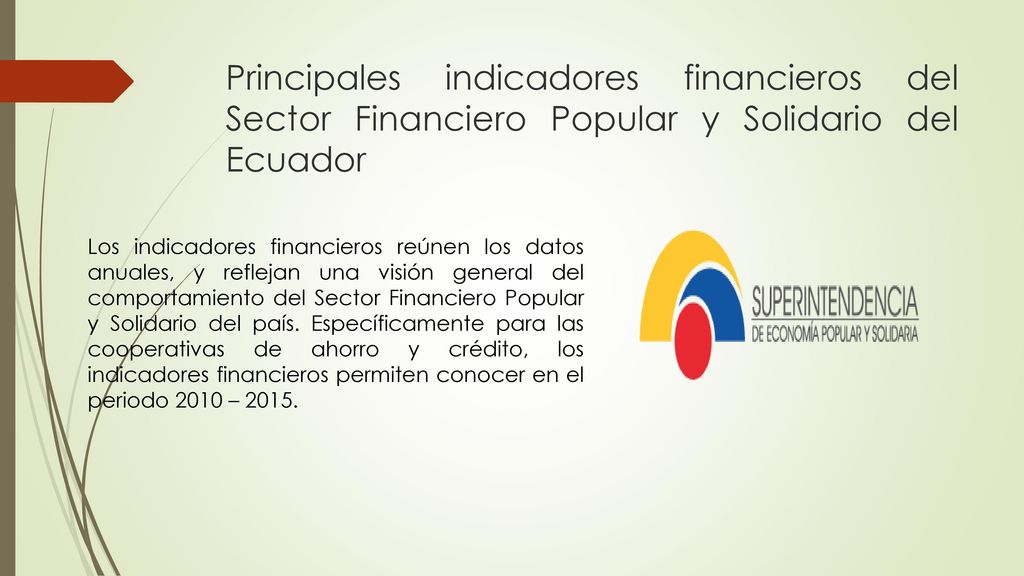 Principales indicadores financieros del Sector Financiero Popular y Solidario del Ecuador