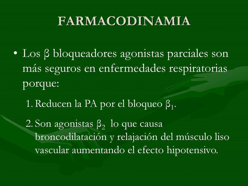 FARMACODINAMIA Los β bloqueadores agonistas parciales son más seguros en enfermedades respiratorias porque: