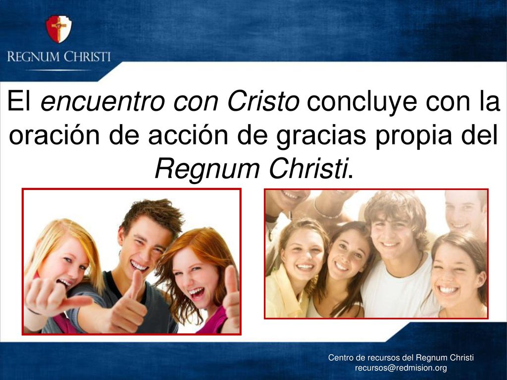 El encuentro con Cristo concluye con la oración de acción de gracias propia del Regnum Christi.