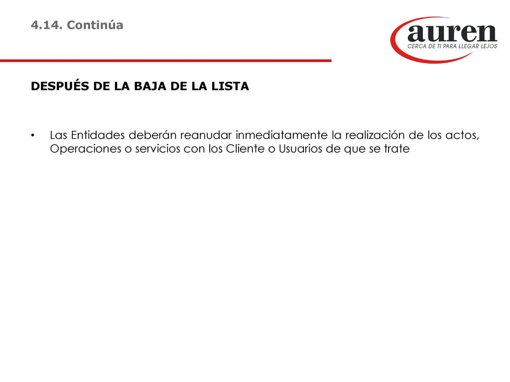 4.14. Continúa DESPUÉS DE LA BAJA DE LA LISTA.