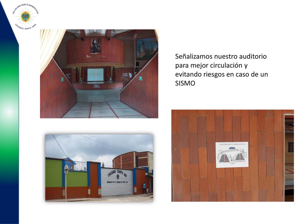 Señalizamos nuestro auditorio para mejor circulación y evitando riesgos en caso de un SISMO