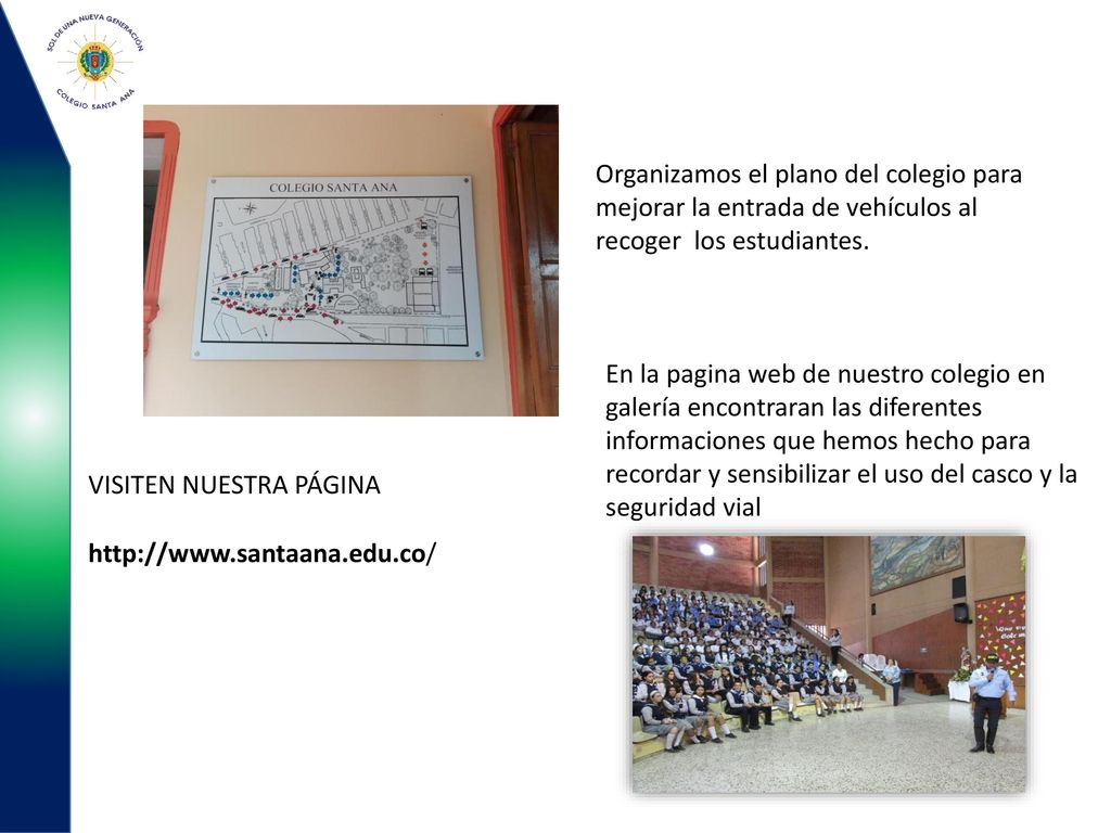 Organizamos el plano del colegio para mejorar la entrada de vehículos al recoger los estudiantes.