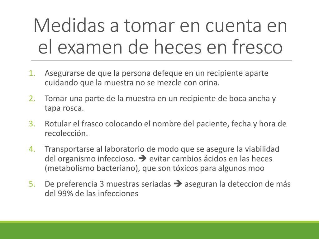 Medidas a tomar en cuenta en el examen de heces en fresco