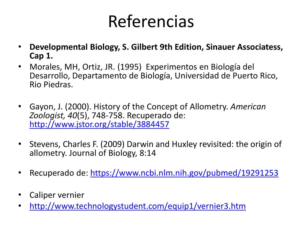 Referencias Developmental Biology, S. Gilbert 9th Edition, Sinauer Associatess, Cap 1.