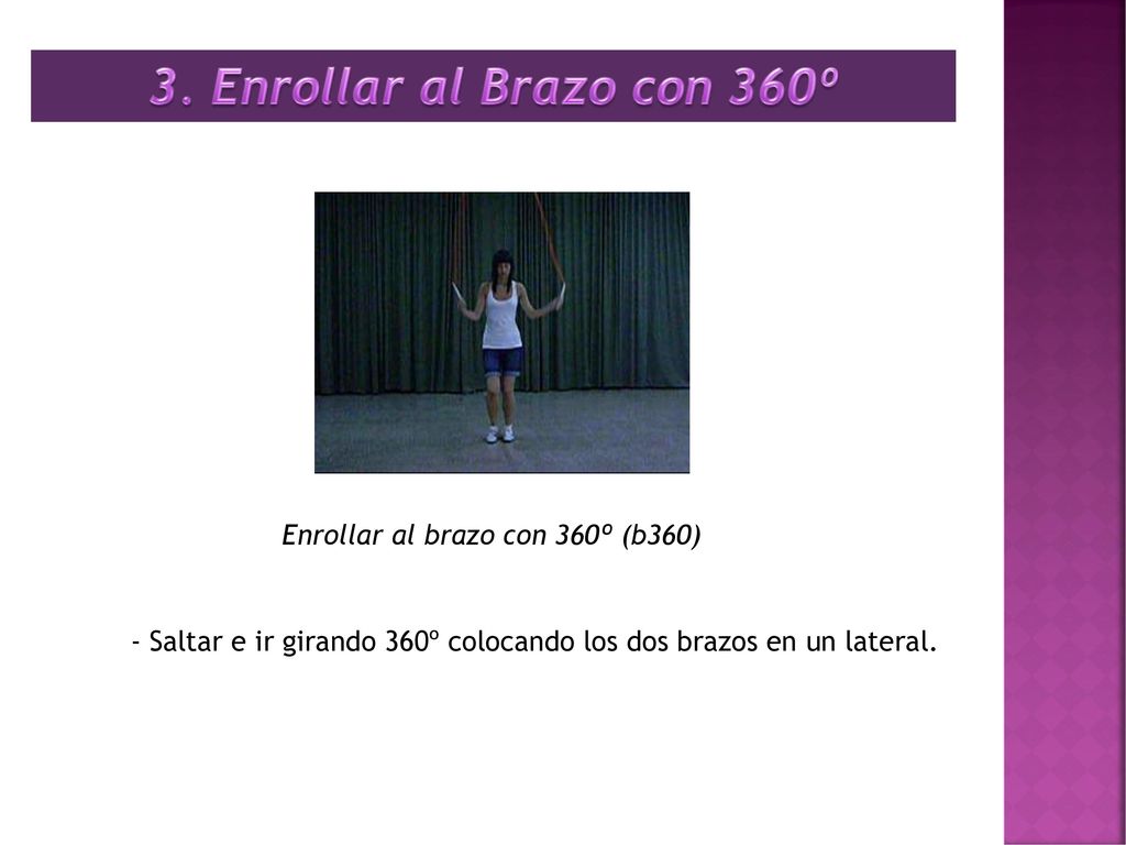 3. Enrollar al Brazo con 360º Enrollar al brazo con 360º (b360)