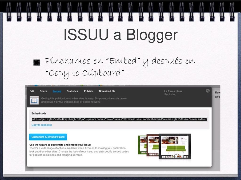 ISSUU a Blogger Pinchamos en Embed y después en Copy to Clipboard