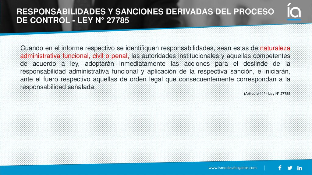 RESPONSABILIDADES Y SANCIONES DERIVADAS DEL PROCESO DE CONTROL - LEY N° 27785